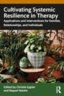 Image for Cultivating Systemic Resilience in Therapy