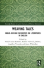 Image for Weaving tales  : Anglo-Iberian encounters on literatures in English