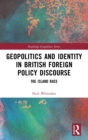 Image for Geopolitics and Identity in British Foreign Policy Discourse