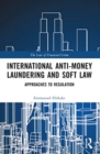 Image for International Anti-Money Laundering and Soft Law