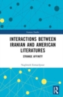 Image for Interactions between Iranian and American literatures  : strange affinity