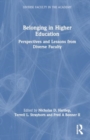 Image for Belonging in Higher Education : Perspectives and Lessons from Diverse Faculty