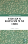 Image for Hitchcock as philosopher of the erotic