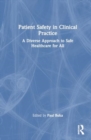 Image for Patient Safety in Clinical Practice