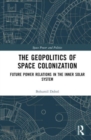 Image for The Geopolitics of Space Colonization