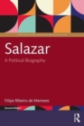Image for Salazar  : a political biography