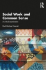 Image for Social work and common sense  : a critical examination