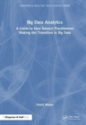 Image for Big data analytics  : a guide to data science practitioners making the transition to big data