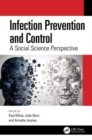 Image for Infection prevention and control  : a social science perspective