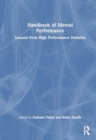 Image for Handbook of mental performance  : lessons from high performance domains