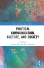 Image for Political Communication, Culture, and Society