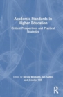 Image for Academic Standards in Higher Education : Critical Perspectives and Practical Strategies
