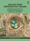 Image for Healing from Reproductive Trauma