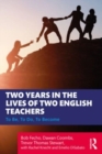 Image for Two years in the lives of two English teachers  : to be, to do, to become