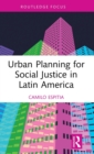 Image for Urban Planning for Social Justice in Latin America