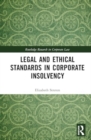 Image for Legal and ethical standards in corporate insolvency