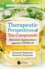 Image for Therapeutic perspectives of tea compounds  : potential applications against COVID-19