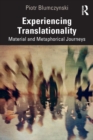 Image for Experiencing Translationality