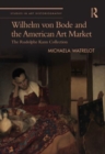 Image for Wilhelm von Bode and the American Art Market