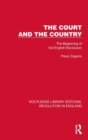 Image for The court and the country  : the beginning of the English revolution