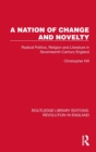 Image for A nation of change and novelty  : radical politics, religion and literature in seventeenth-century England