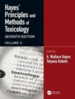 Image for Hayes&#39; principles and methods of toxicologyVolume II