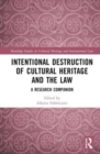 Image for Intentional Destruction of Cultural Heritage and the Law