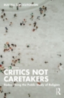 Image for Critics Not Caretakers