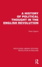 Image for A history of political thought in the English revolution