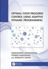 Image for Optimal Event-Triggered Control Using Adaptive Dynamic Programming