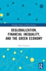 Image for Deglobalization, Financial Inequality, and the Green Economy