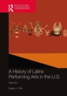 Image for A History of Latinx Performing Arts in the U.S.