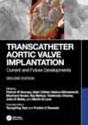 Image for Transcatheter Aortic Valve Implantation : Current and Future Developments