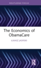 Image for The Economics of ObamaCare