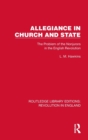 Image for Allegiance in church and state  : the problem of the nonjurors in the English revolution