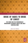 Image for Bride of Hades to Bride of Christ