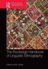 Image for The Routledge handbook of linguistic ethnography