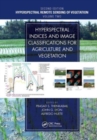 Image for Hyperspectral Indices and Image Classifications for Agriculture and Vegetation