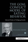 Image for The Goal Conflict Model of Eating Behavior