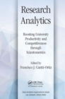 Image for Research analytics  : boosting university productivity and competitiveness through scientometrics