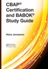 Image for CBAP® Certification and BABOK® Study Guide