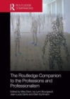 Image for The Routledge Companion to the Professions and Professionalism