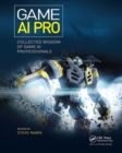 Image for Game AI pro  : collected wisdom of game AI professionals