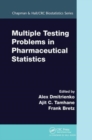 Image for Multiple Testing Problems in Pharmaceutical Statistics