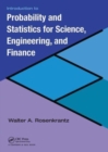 Image for Introduction to Probability and Statistics for Science, Engineering, and Finance