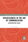 Image for Childlessness in the Age of Communication