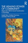 Image for The Healing Power of Community : Mutual Aid, AIDS &amp; Social Transformation in Psychology