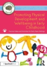 Image for Promoting physical development and activity in early childhood  : practical ideas for early years settings