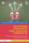 Image for Mentoring for speech and language therapists  : unlocking professional development throughout your career