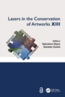 Image for Lasers in the conservation of artworks XIII  : proceedings of the International Conference on Lasers in the Conservation of Artworks XIII (LACONA XIII), 12-16 September 2022, Florence, Italy
